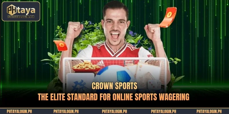 crown sports the elite standard for online sports wagering
