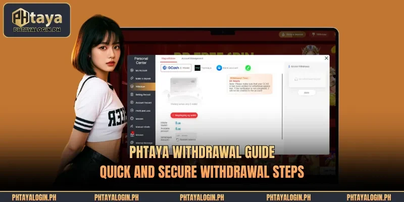 How to Withdraw at PHTAYA Philippines – GCash, Maya & Bank Transfer Guide 1 phtaya withdrawal guide quick and secure withdrawal steps