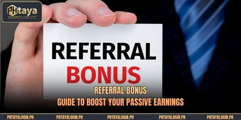 PHTAYA Referral Program – Earn Commission by Inviting Friends 1 referral bonus guide to boost your passive earnings
